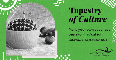 Tapestry of Culture - Make your own Japanese Sashiko Pin Cushion